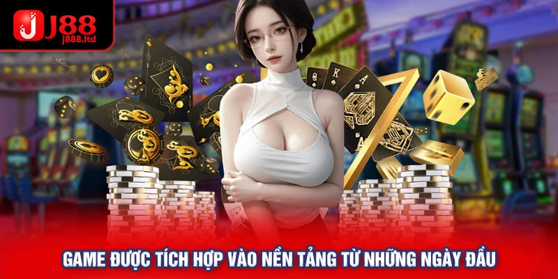 Game được tích hợp vào nền tảng từ những ngày đầu