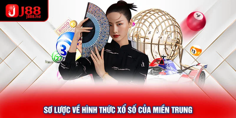 Sơ lược về hình thức xổ số của miền Trung