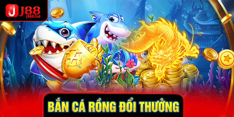 thumb bắn cá rồng đổi thưởng